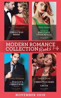 Modern Romance November 2019 Books 1-4: His Contract Christmas Bride (Conveniently Wed!) / Confessions of a Pregnant Cinderella / The Italian's Christmas Proposition / Christmas Baby for the Greek (e-bok)