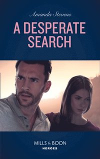 Desperate Search (Mills & Boon Heroes) (An Echo Lake Novel, Book 2) (e-bok)