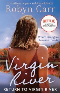 Return To Virgin River A Virgin River Novel Book 19 Robyn Carr Ebok 9780008908515 Bokus