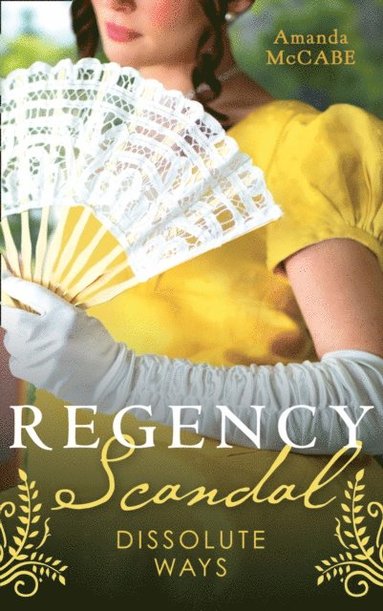 REGENCY SCANDAL DISSOLUTE EB (hftad)