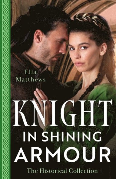 Historical Collection: Knight In Shining Armour - 2 Books in 1 (hftad)