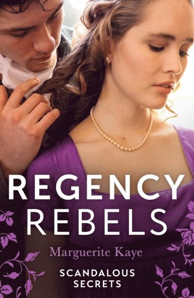 Regency Rebels: Scandalous Secrets (hftad)