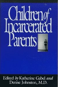 Children of Incarcerated Parents (inbunden)