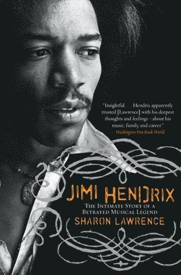 Jimi Hendrix: The Intimate Story of a Betrayed Musical Legend (inbunden)