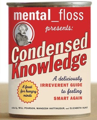 mental floss presents Condensed Knowledge (inbunden)