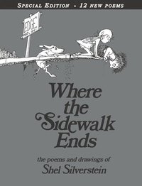 Where The Sidewalk Ends Special Edition With 12 Extra Poems (inbunden)