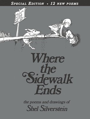 Where the Sidewalk Ends Special Edition with 12 Extra Poems (h�ftad)