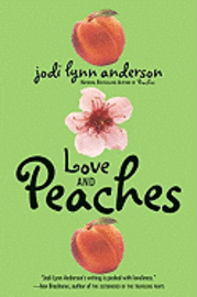 Love and Peaches (inbunden)