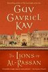 The Lions of Al-Rassan: Lions of Al-Rassan, the