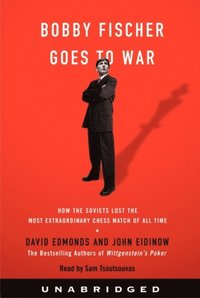 Bobby Fischer Goes to War (ljudbok)