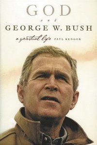 God And George W. Bush (häftad)