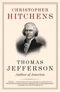 Thomas Jefferson: Author of America (hftad)