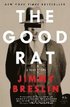 The Good Rat: A True Story