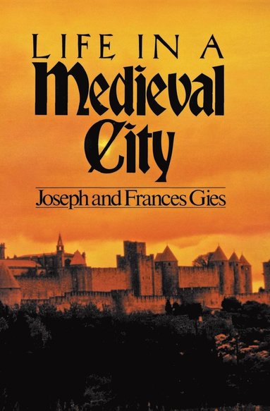 Life in a Medieval City (häftad)