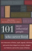 The 101 Most Influential People Who Never Lived (hftad)