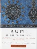 Rumi: Bridge to the Soul (inbunden)