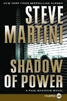 Shadow of Power: A Paul Madriani Novel (hftad)