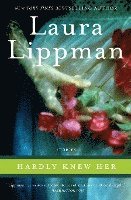 Hardly Knew Her: Stories (h�ftad)