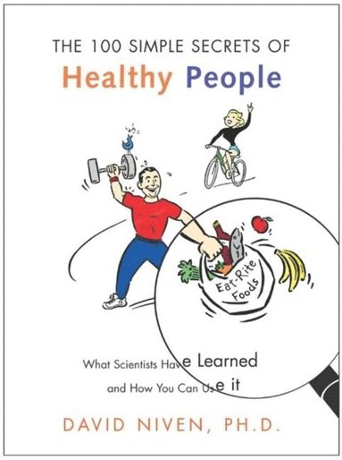 100 Simple Secrets of Healthy People (e-bok)