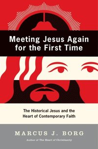 Meeting Jesus Again for the First Time (e-bok)