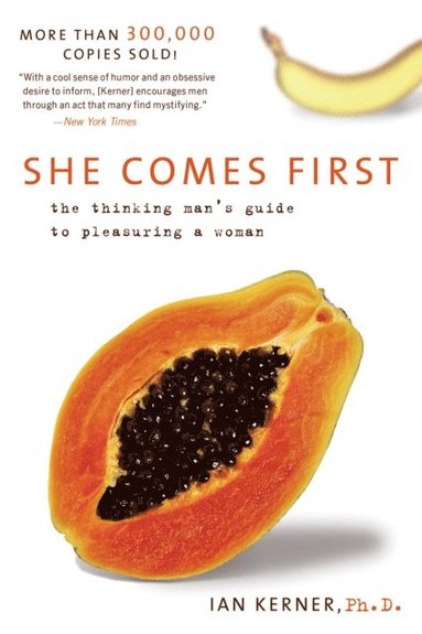 She Comes First (inbunden)