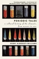 Periodic Tales: A Cultural History of the Elements, from Arsenic to Zinc (hftad)
