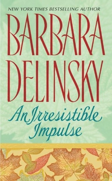 Irresistible Impulse (inbunden)