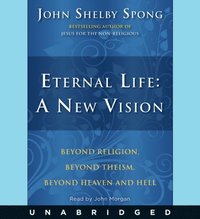Eternal Life: A New Vision (ljudbok)