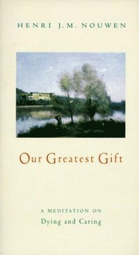 Our Greatest Gift (e-bok)