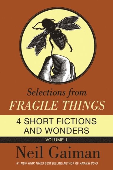 Selections from Fragile Things, Volume One (e-bok)