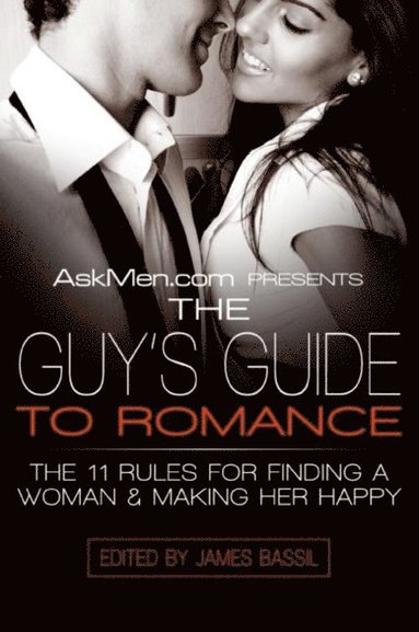 AskMen.com Presents The Guy's Guide to Romance (häftad)