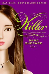 Pretty Little Liars #6: Killer (e-bok)