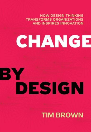 Change by Design (inbunden)