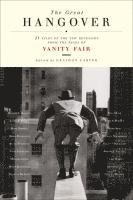 The Great Hangover: 21 Tales of the New Recession from the Pages of Vanity Fair (häftad)