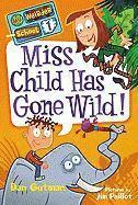 My Weirder School #1: Miss Child Has Gone Wild! (hftad)