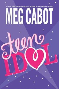 Teen Idol av Meg Cabot (Ebok)
