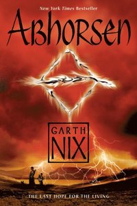 Garth Nix Abhorsen Series