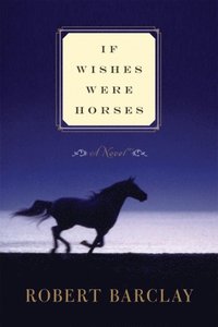 If Wishes Were Horses (e-bok)