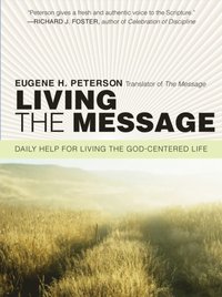 Living the Message (e-bok)