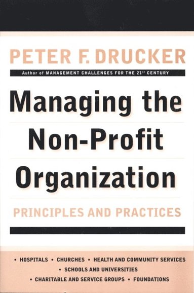 Managing the Non-Profit Organization (e-bok)