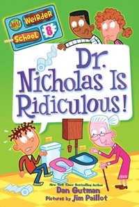 My Weirder School #8: Dr. Nicholas Is Ridiculous! (e-bok)
