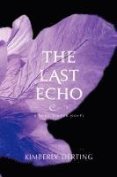 The Last Echo (häftad)