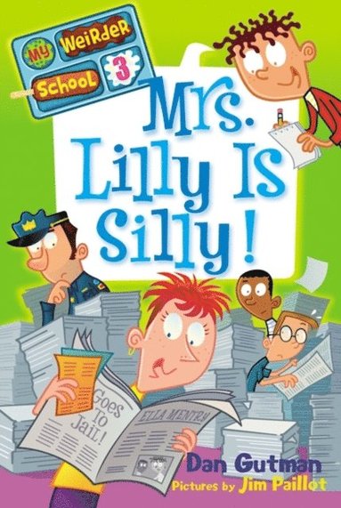 My Weirder School #3: Mrs. Lilly Is Silly! (e-bok)