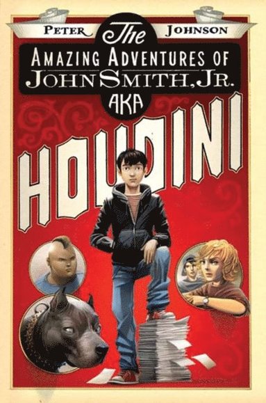 Amazing Adventures of John Smith, Jr. AKA Houdini (häftad)