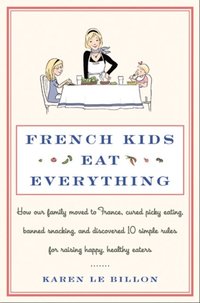 French Kids Eat Everything (e-bok)