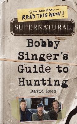 Supernatural: Bobby Singer's Guide to Hunting (häftad)