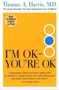 I'm OK--You're OK (e-bok)