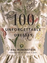 100 Unforgettable Dresses (e-bok)