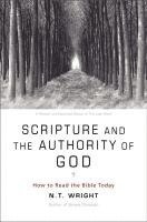 Scripture and the Authority of God: How to Read the Bible Today (h�ftad)
