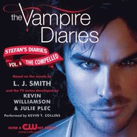 Vampire Diaries: Stefan's Diaries #6: The Compelled (ljudbok)